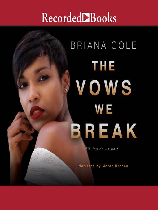 Title details for The Vows We Break by Briana Cole - Wait list